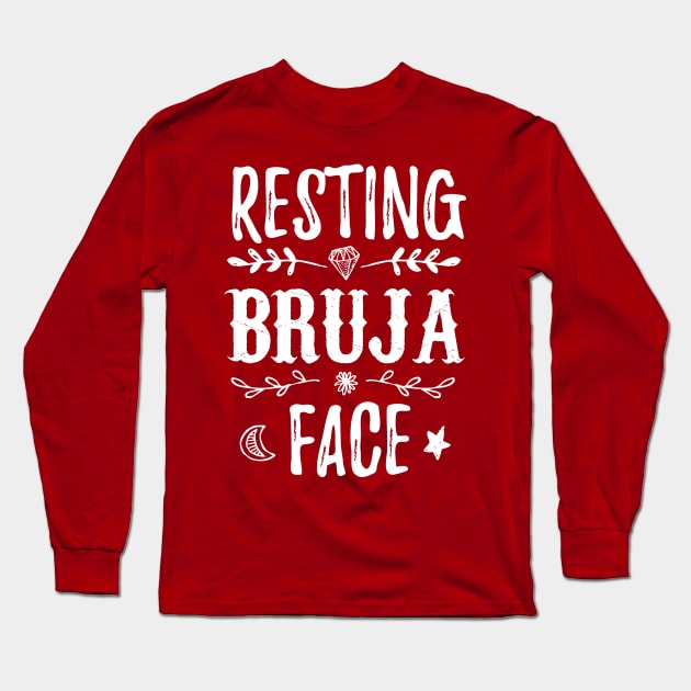 Resting Bruja Face - Cara de Bruja al Natural - diseño perfecto para halloween Long Sleeve T-Shirt by verde